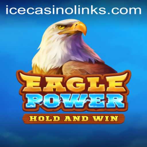 EaglePower: Revolutionizing Casino Gaming at ICECasino