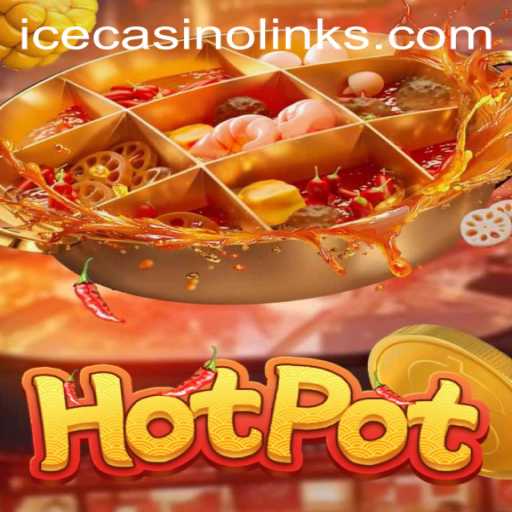 Discover the Thrilling World of Hotpot at ICECasino