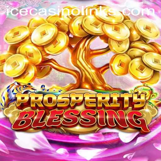 Exploring the World of ProsperityBlessing in ICECasino